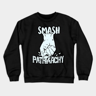 Smash Patriarchy Light Crewneck Sweatshirt